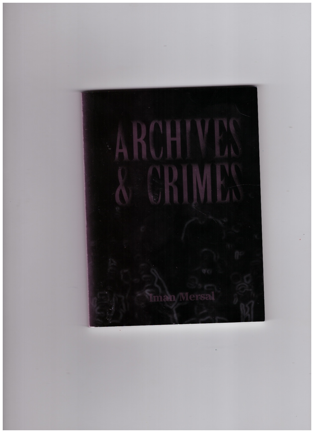 MERSAL, Iman - Archives & Crimes